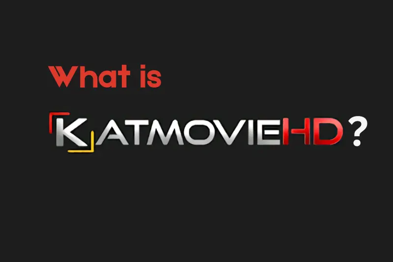 What is KatmovieHD 1