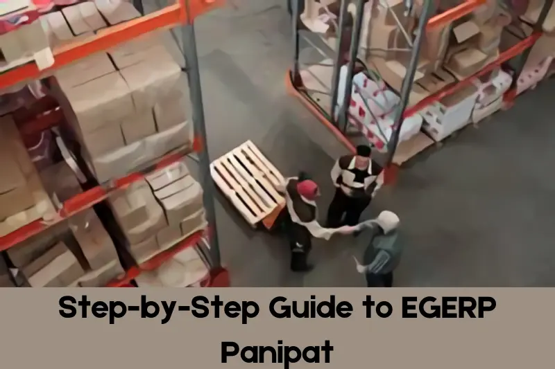 step by step guide to egerp panipat