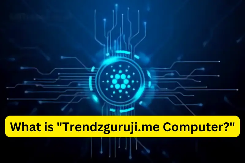 what is trendzguruji.me computer 1